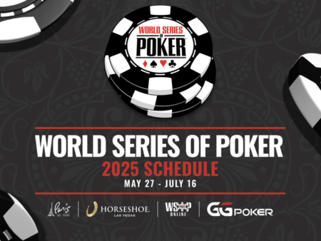 2025 World Series of Poker Schedule Released