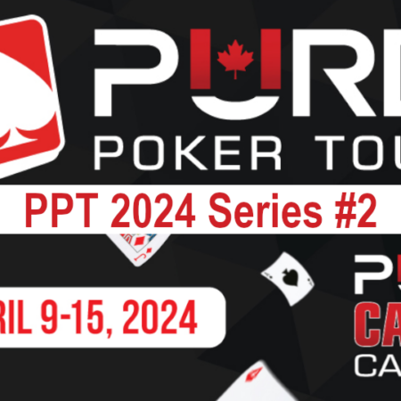 Second Stop on 2024 Pure Poker Tour Runs This Week at Pure Casino Calgary