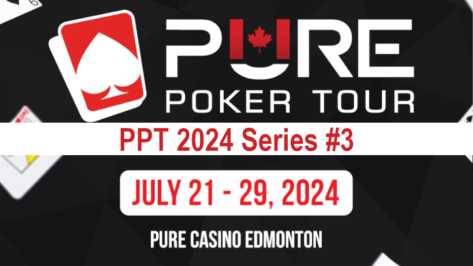 The Pure Poker Tour returns to Pure Casino Edmonton (Argyle) for the 3rd edition of 2024 with the first trophies up for grabs on July 23