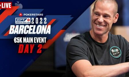 EPT Barcelona 2022: €5k Main Event – Day 2 Part 2