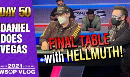 FINAL TABLE with HELLMUTH playing for $1.2 Million! – 2021 DNegs WSOP Poker VLOG Day 50