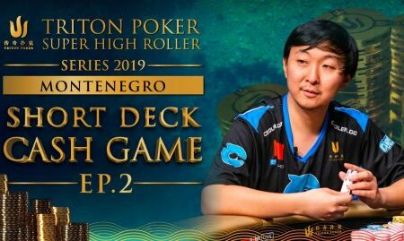 €300k Short Deck Cash Game Episode 2 – Triton Montenegro 2019