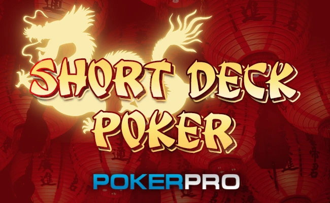 What is Short Deck Poker, how and where to play it in 2021